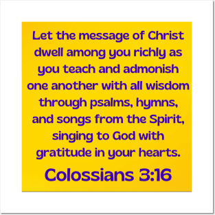 Bible Verse Colossians 3:16 Posters and Art